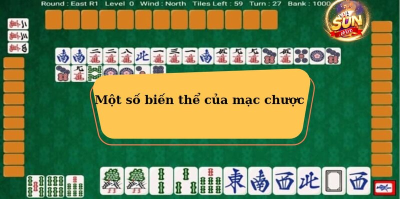 Một số biến thể của mạc chược